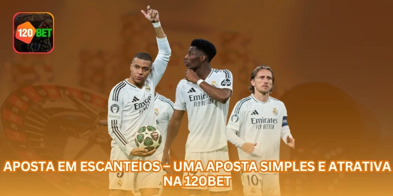 Aposta em Escanteios – Uma Aposta Simples e Atrativa na 120BET.