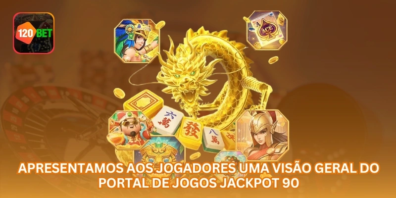 Apresentamos aos jogadores uma visão geral do portal de jogos Jackpot 90.