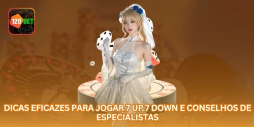 Dicas Eficazes Para Jogar 7 Up 7 Down E Conselhos De Especialistas