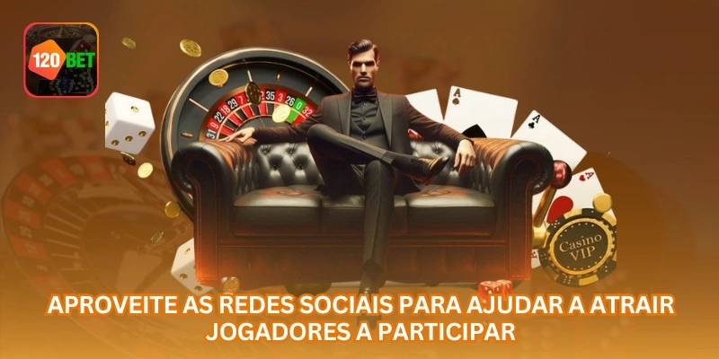 Aproveite as redes sociais para ajudar a atrair jogadores a participar.